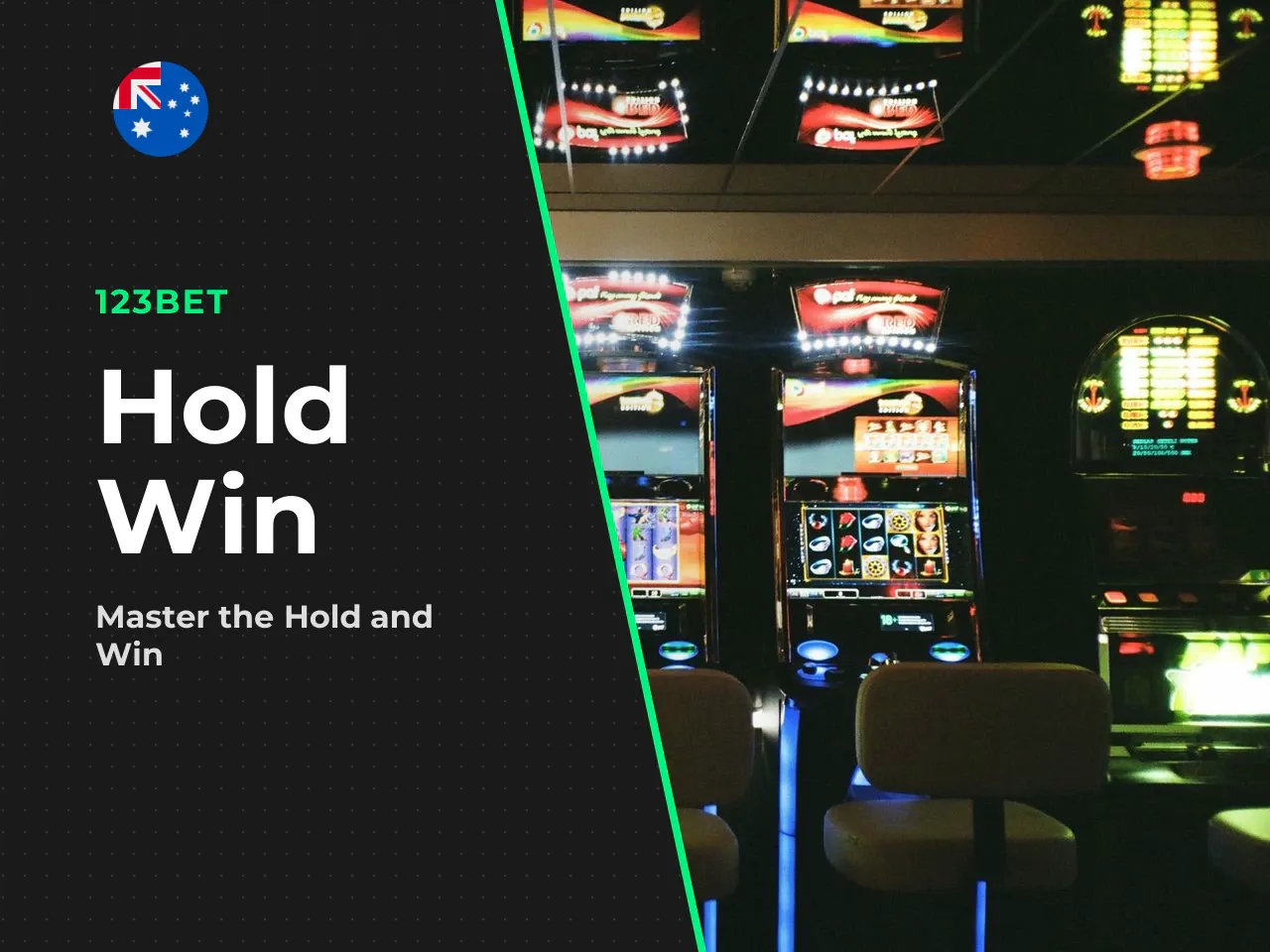 Mechanism of the Hold and Win